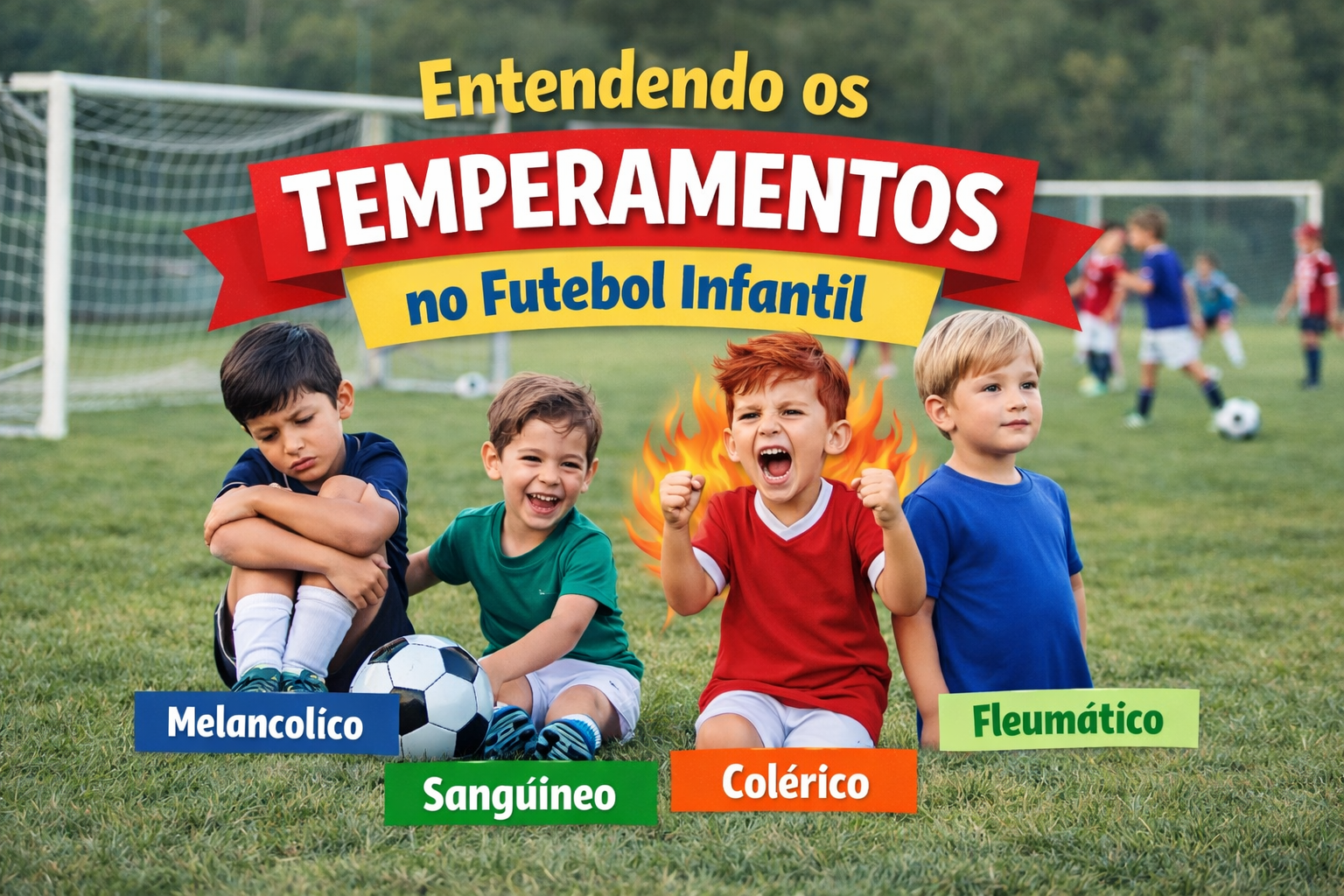 Crianças no futebol infantil representando diferentes temperamentos da criança no esporte
