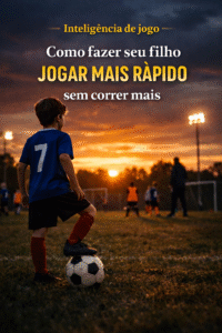 criança jogando futebol infantil ao pôr do sol aprendendo a jogar mais rápido com inteligência de jogo